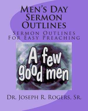 Men's Day Sermon Outlines de Sr. Dr Joseph R. Rogers