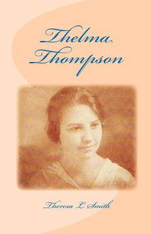 Thelma Thompson de Mrs Theresa Lynn Smith