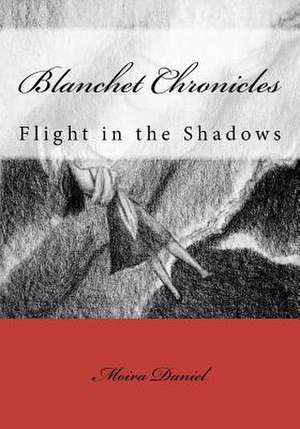 Blanchet Chronicles de Moira Daniel