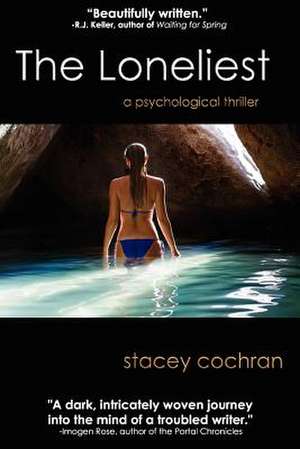 The Loneliest de Stacey Cochran