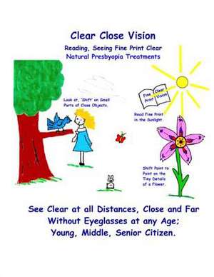 Clear Close Vision - Reading, Seeing Fine Print Clear de Clark Night