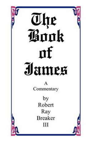 The Book of James de Robert R. III Breaker