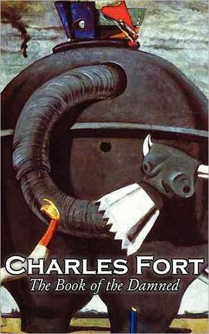 The Book of the Damned de Charles Fort