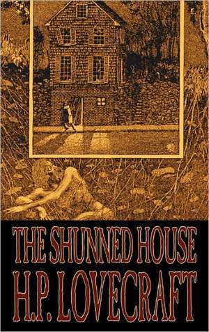 The Shunned House de H. P. Lovecraft