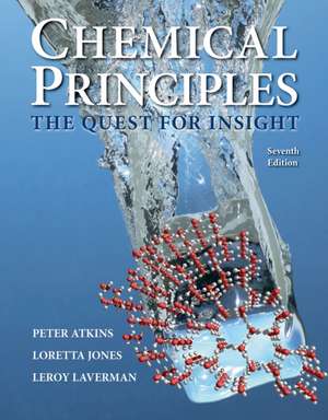 Chemical Principles: The Quest for Insight de Peter Atkins