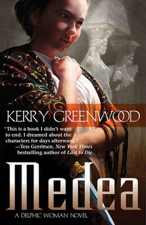 Medea: A Delphic Woman Novel de Kerry Greenwood