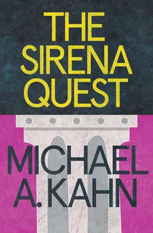 The Sirena Quest de Michael Kahn