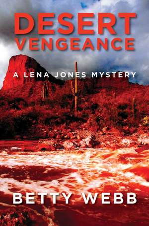 Desert Vengeance de Betty Webb