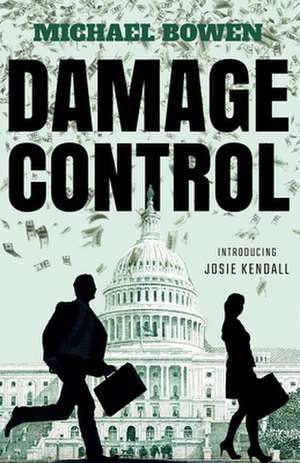 Damage Control de Michael Bowen