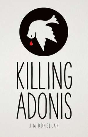 Killing Adonis de J M Donellan