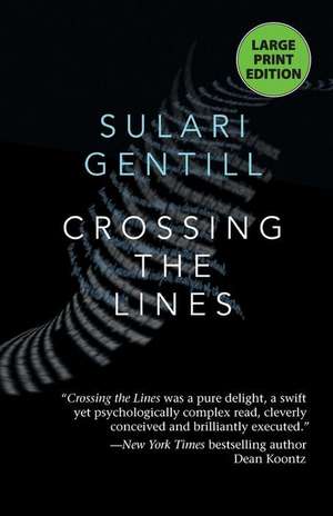 Crossing the Lines LP de Sulari Gentill