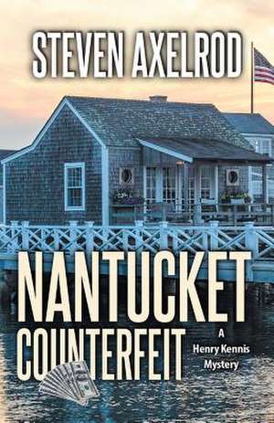 Nantucket Counterfeit LP de Steven Axelrod