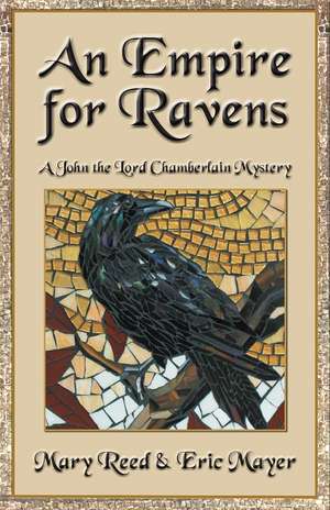 An Empire for Ravens de Mary Reed