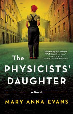 The Physicists' Daughter: A Novel de Mary Anna Evans