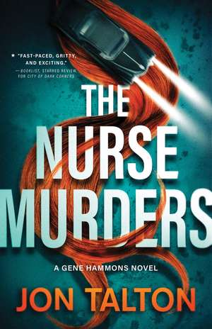 The Nurse Murders: A Gene Hammons Novel de Jon Talton