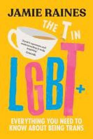 The T in LGBT de Jamie Raines