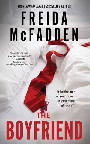 The Boyfriend: From the Sunday Times Bestselling Author of The Housemaid de Freida McFadden