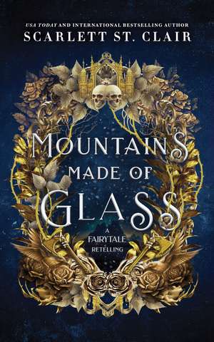 Mountains Made of Glass de Scarlett St. Clair