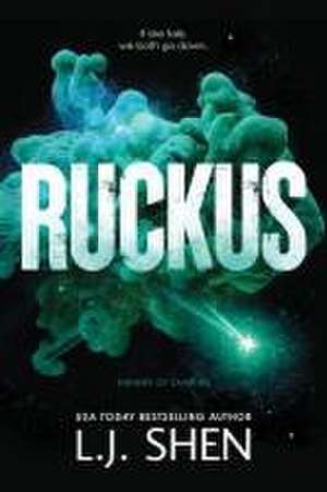 Ruckus de L J Shen