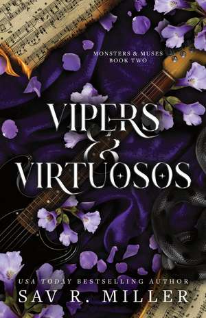 Vipers and Virtuosos: A Dark and Spicy Rockstar Romance Based on Orpheus and Eurydice de Sav R. Miller