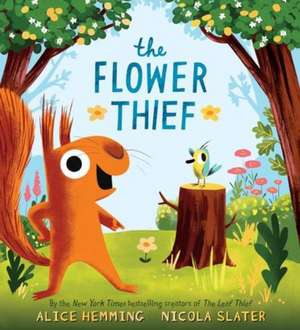 The Flower Thief de Alice Hemming