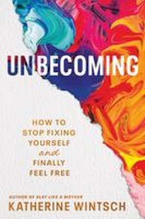 Unbecoming de Katherine Wintsch