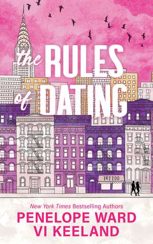 The Rules of Dating: A Fiery Forbidden Single Dad Romance de Penelope Ward