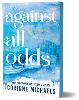 Against All Odds: A Second Chance Small Town Romance (Ember Falls Book 3) de Corinne Michaels