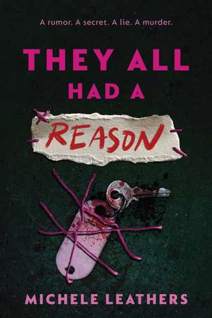 They All Had a Reason: The First in a Riveting Young Adult Thriller Series (They All Had a Reason Book 1) de Michele Leathers