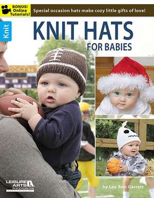 Knit Hats for Baby de Lee Ann Garrett