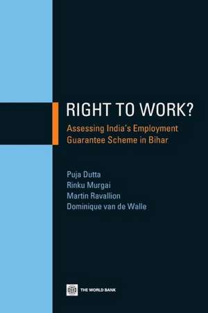 Right to Work?: Assessing India's Employment Guarantee Scheme in Bihar de Puja Dutta