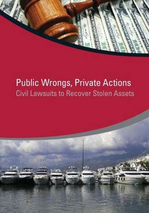 Public Wrongs, Private Actions de Jean- Pierre Brun