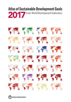 Atlas of Sustainable Development Goals 2017 de World Bank