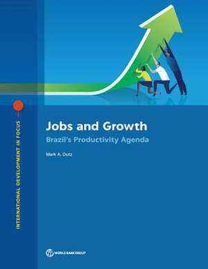 Jobs and Growth de Mark a Dutz