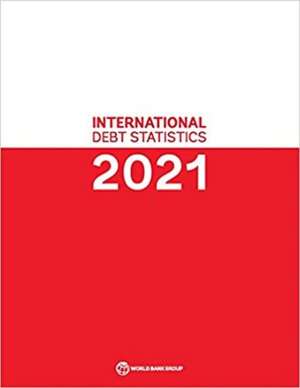 International Debt Statistics 2021 de The World Bank