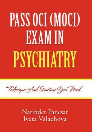 PASS OCI (MOCI) EXAM IN PSYCHIATRY de Narinder Panesar