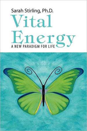 Vital Energy de Sarah Stirling