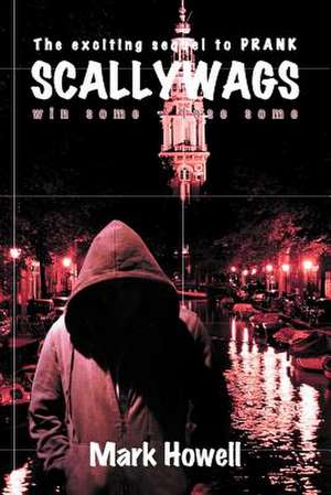 Scallywags de Mark Howell