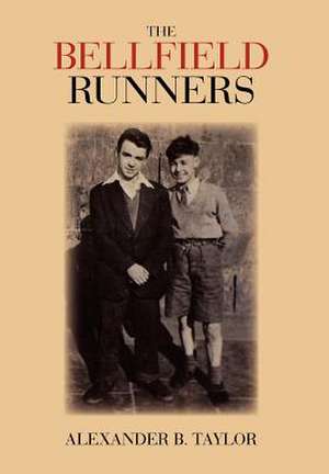 The Bellfield Runners de Alexander B. Taylor