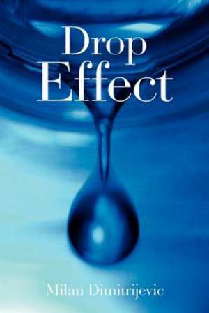 Drop Effect de Milan Dimitrijevic