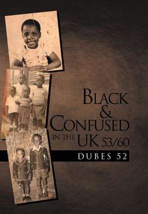 Black & Confused in the UK 53/60 de Dubes 52