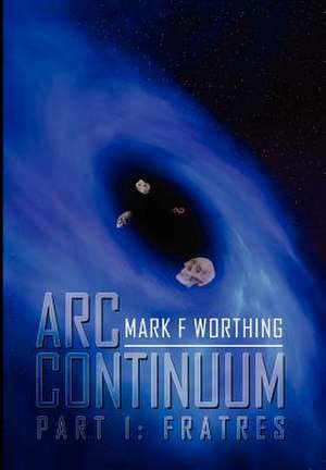 ARC Continuum de Mark F Worthing