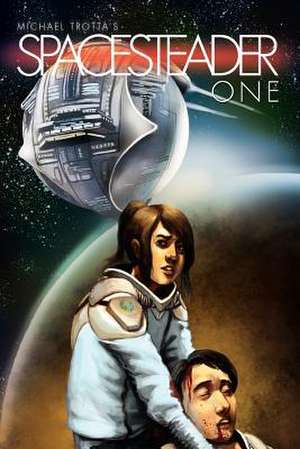 Spacesteader One de Michael Trotta