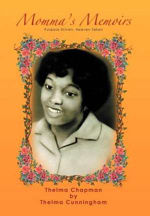 Momma's Memoirs de Thelma Cunningham