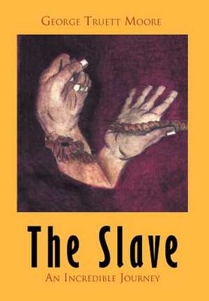 The Slave de George Truett Moore