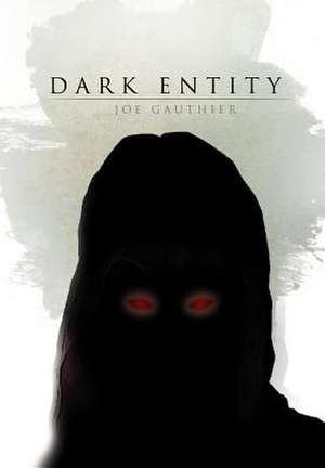 Gauthier, J: Dark Entity