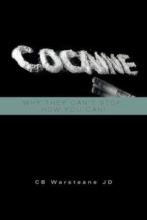 Cocaine de Cb Warsteane Jd