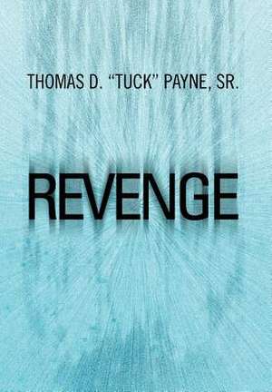 Revenge de Thomas D. Payne