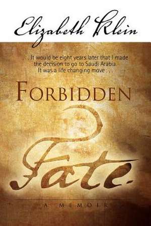 Forbidden Fate de Elizabeth Klein