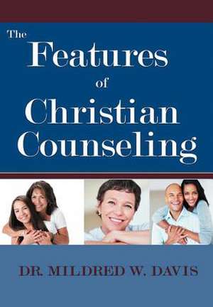 Davis, M: Features of Christian Counseling